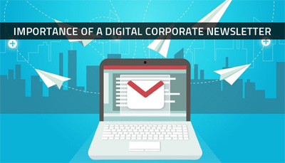 Importance of a Digital Corporate Newsletter